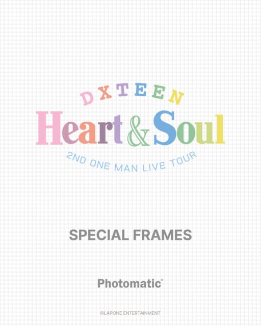 #DXTEEN × #Photomatic
大好評につき第2弾コラボレーション決定 👏
今回は、「2026 DXTEEN 2ND ONE MAN LIVE TOUR 〜Heart & Soul〜」開催を記念し、彼らのより洗練された表情を収めた全7種の限定フレームを展開いたします!
さらに、フラッグシップショップであるPhotomatic 渋谷 道玄坂店では、ツアーの世界観を感じられる店舗装飾も行います💐
対象店舗で、DXTEENコラボフレームを保管できるオリジナル台紙のプレゼントキャンペーンなどもご用意し、盛りだくさんのコラボレーションとなっております。
ぜひお近くのフォトブースでDXTEEN限定フレームでの撮影をお楽しみください
●コラボレーション概要
1.「メンバーとのツーショット風」限定フレーム
メンバーそれぞれの個性が際立つ2ショットフレーム(6種)とメンバー全員の集合カットがデザインされた全7種のフレームが登場します。
期間:2026年4月14日(火)〜5月10日(日)
撮影料金:各1回 1,000円(1枚出力+静止画・動画データ)
<展開フォトブース>
Photomatic 渋谷 道玄坂店
Photomatic 下北沢 reload
Photomatic 新宿区役所店
Photomatic ルミネエスト新宿
Photomatic 立川 GREEN SPRINGS
Photomatic 羽田空港第3ターミナル
Photomatic 横浜赤レンガ倉庫
Photomatic ららぽーとTOKYO-BAY
Photomatic さいたまスーパーアリーナ
Photomatic 名古屋 サカエチカ店
Photomatic 梅田 蔦屋書店
Photomatic あべのハルカス
Photomatic E・ZO FUKUOKA
Photomatic なんばウォーク店
渋谷 道玄坂店 スペシャル装飾
フラッグシップショップであるPhotomatic 渋谷 道玄坂店では ツアーの世界観を感じられる店舗装飾を実施します。
装飾期間:2026年4月29日(祝・水)〜5月10日(日)
対象店舗:Photomatic 渋谷 道玄坂店
3 .オリジナル台紙キャンペーン
DXTEENコラボフレームで撮影いただいた方を対象に 先着で限定デザインのオリジナル台紙をプレゼントいたします。台紙にはPhotomaticで撮影した写真を入れることができます。
開始日:2026年4月14日(火)〜(無くなり次第終了)
対象:DXTEENコラボレーションフレームを2枚以上撮影していただいた方
※台紙の配布枚数には限りがございます。
<引き換え方法>
計2枚のフレームを台紙プレゼント実施店舗にお持ちいただき、スタッフにお声かけください。台紙プレゼント実施店舗以外で撮影いただいた写真でも交換可能です。
※確認の際に、写真裏にスタンプを押します。
<台紙プレゼント実施店舗>
Photomatic 渋谷 道玄坂店(同店舗で交換可能)
Photomatic 名古屋 サカエチカ店(台紙引き換え店舗:カメラのキタムラ 名古屋・サカエチカ店)
Photomatic 梅田 蔦屋書店(台紙引き換え店舗:PHOTO MARCHE By 北村写真機店)Photomatic E・ZO FUKUOKA(台紙引き換え店舗:カメラのキタムラ 福岡・ミーナ天神店)※フォトブースの所在地と台紙引き換え店舗が異なる場合がございますので、ご確認の上ご来店ください。
#DXTEEN #Photomatic #Photomaticjapan #selfphoto #photobooth